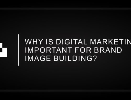 Why is digital marketing important for brand image building?