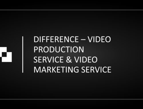 Difference – Video Production Service & Video Marketing Service
