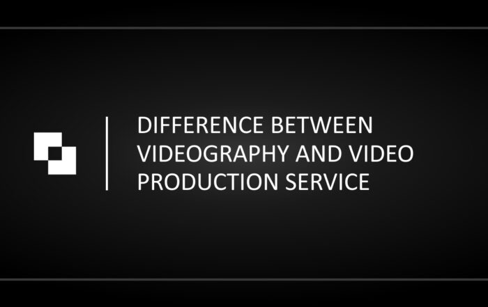 Videography and Video Production Service differences